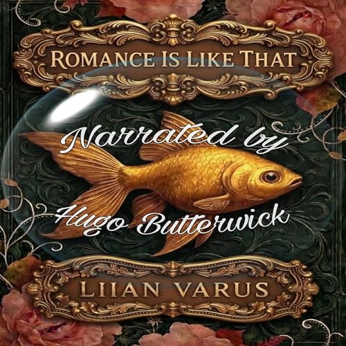 Romance Is Like That by Liian Varus