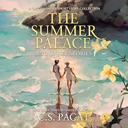 The Summer Palace and other short Stories by C.S. Pacat
